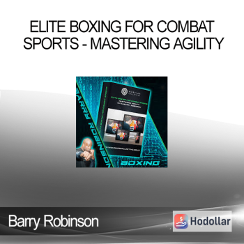 Barry Robinson - Elite Boxing for Combat Sports - Mastering Agility