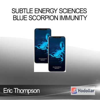 Eric Thompson - Subtle Energy Sciences - Blue Scorpion Immunity