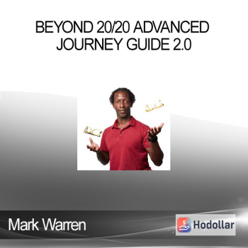 Mark Warren - Beyond 20/20 Advanced Journey Guide 2.0