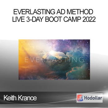 Keith Krance - Everlasting Ad Method Live 3-day Boot Camp 2022