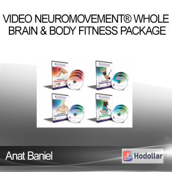 Anat Baniel - Video NeuroMovement® Whole Brain & Body Fitness Package