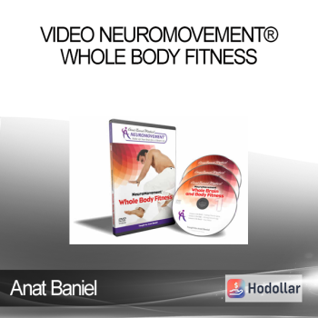 Anat Baniel - Video NeuroMovement® Whole Body Fitness