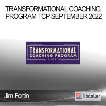 Jim Fortin - Transformational Coaching Program TCP September 2022