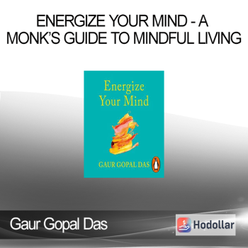 Gaur Gopal Das - Energize Your Mind - A Monk’s Guide to Mindful Living Gaur Gopal Das - Energize Your Mind: A Monk’s Guide to Mindful Living: This course offers practical wisdom and techniques from a monk’s perspective to cultivate mindfulness, enhance mental clarity, and boost overall well-being. It covers strategies for managing stress, fostering positive thinking, and achieving a balanced, fulfilling life through mindful practices and spiritual insights. Brought to Penguin. Master the monk mentality to take control of your emotions. People around the world face many challenges, including mental health. From loneliness to Depression and inability to Work can make many question their deepest beliefs and cause them to struggle with existential questions. This essential audiobook features a motivational coach and monk from the world. Gaur Gopal Das How the mind works and how to train it to improve our wellbeing. His characteristic serenity and profound wisdom, as well as his anecdotal style, are the hallmarks of his personality. Das Offers tips and tricks, worksheets and exercises to Let’s make changes that allow us to control our thoughts and actions. The audiobook is a lifeline to all who wish it. to You can take control of your own life and work towards a brighter tomorrow.
