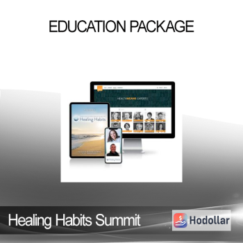 Healing Habits Summit - Education Package