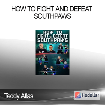 Teddy Atlas - How to Fight and Defeat Southpaws