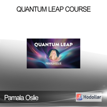 Pamala Oslie - Quantum Leap Course