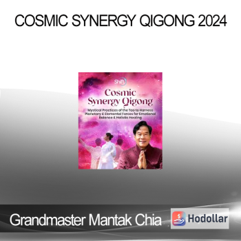Grandmaster Mantak Chia - Cosmic Synergy Qigong 2024