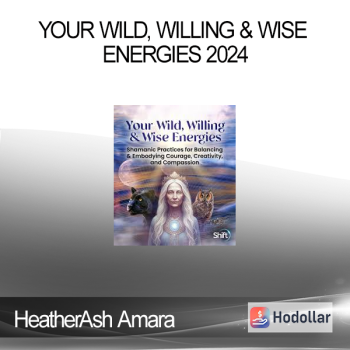 HeatherAsh Amara - Your Wild, Willing & Wise Energies 2024